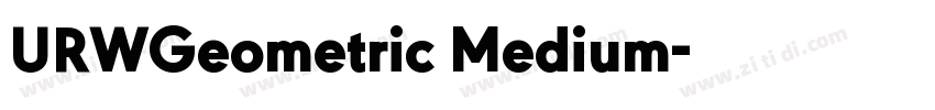 URWGeometric Medium字体转换 URWGeometric Medium字体转换